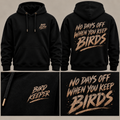 No Days Off When You Keep Birds | Bird Keeper Hoodie