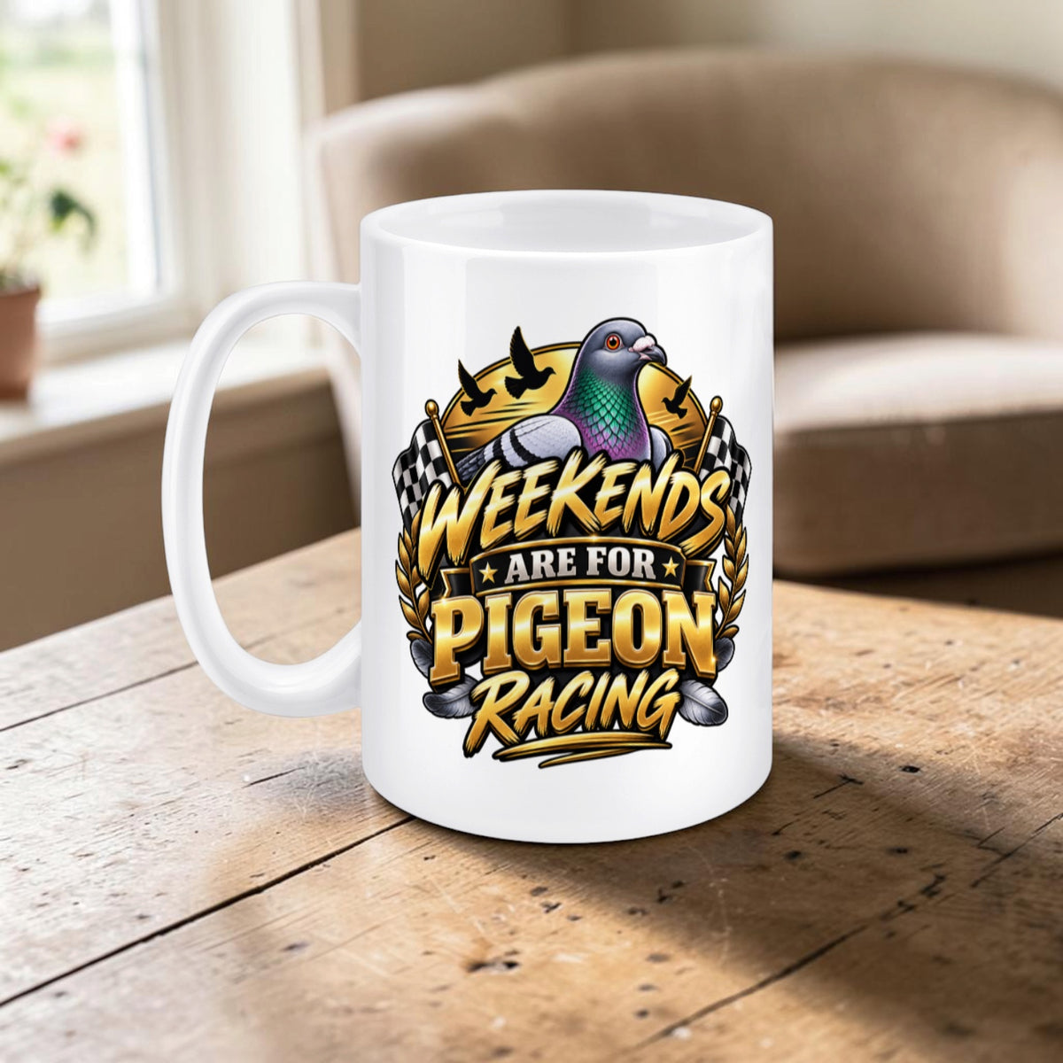 Weekends Are for Pigeon Racing – Racing Pigeon Mug – 11oz & 15oz