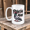 Pigeon Man – Racing Pigeon Mug – 11oz & 15oz