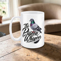 Pigeon Whisperer – Racing Pigeon Mug – 11oz & 15oz