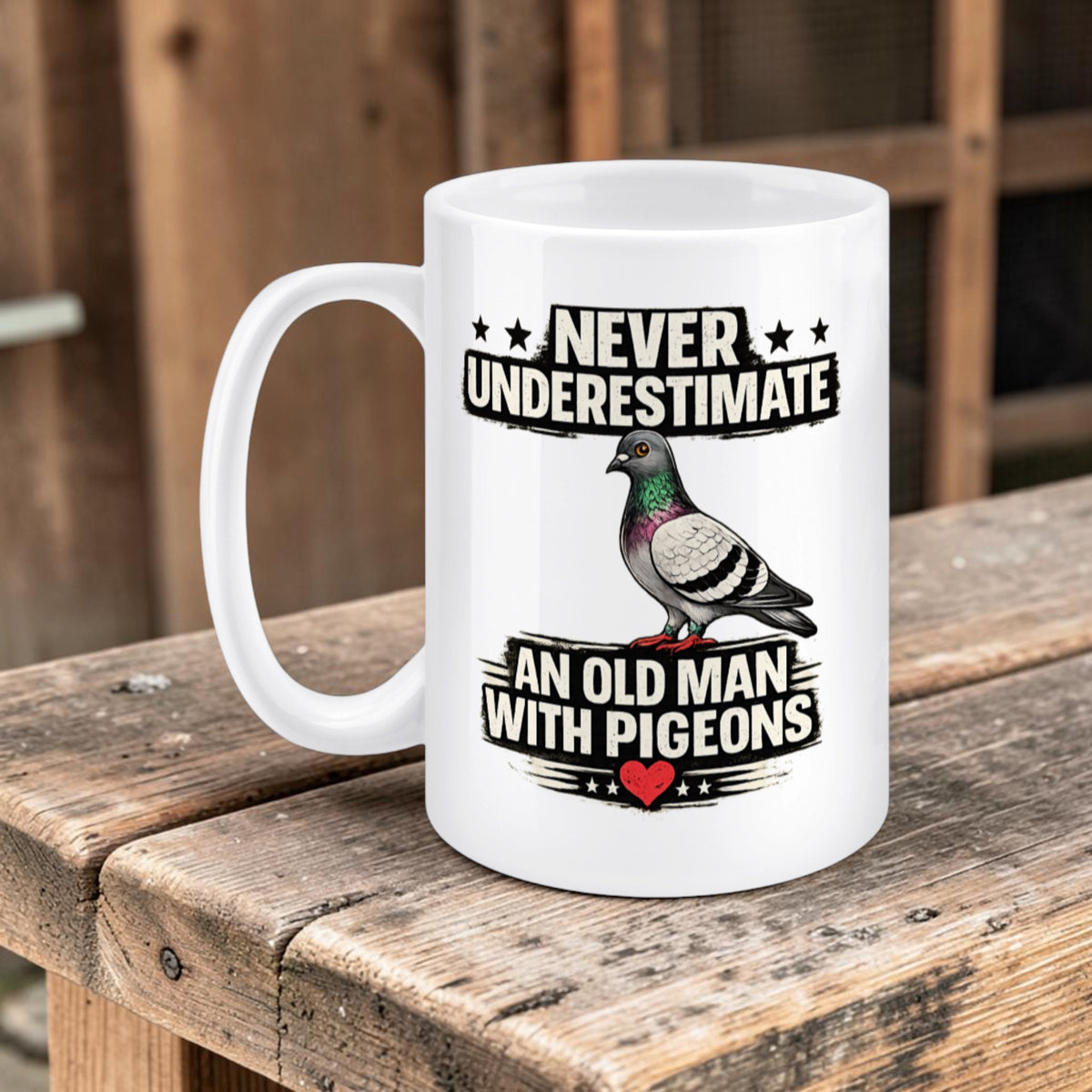 Never Underestimate an Old Man with His Pigeons – Racing Pigeon Mug – 11oz & 15oz