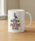I Can’t Keep Calm, I’ve Got Pigeons to Feed – Racing Pigeon Mug – 11oz & 15oz