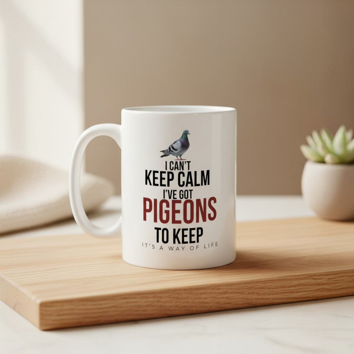 I Can't Keep Calm – I've Got Pigeons to Keep – 15oz Racing Pigeon Mug