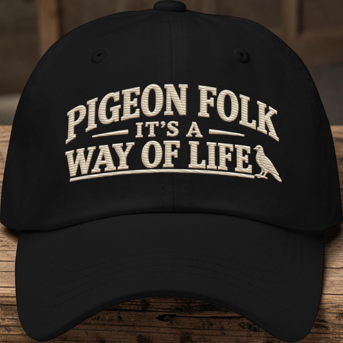 Pigeon Folk – It’s a Way of Life Embroidered Dad Cap