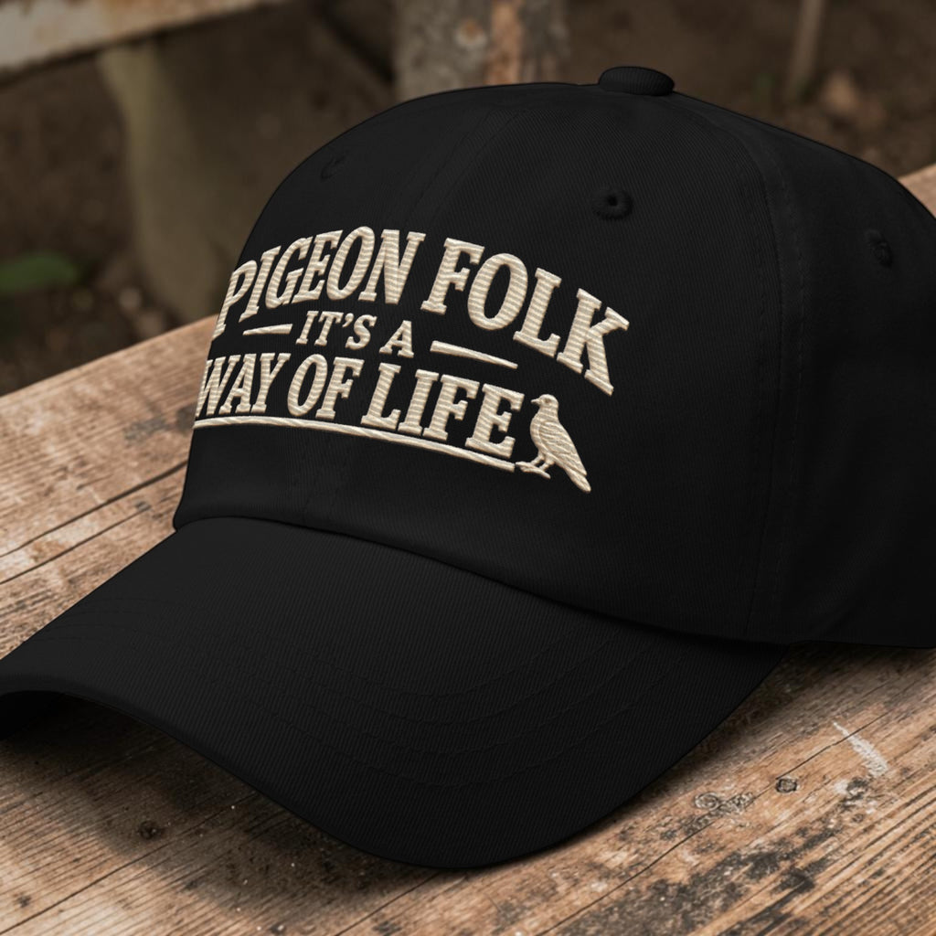 Pigeon Folk – It’s a Way of Life Embroidered Dad Cap