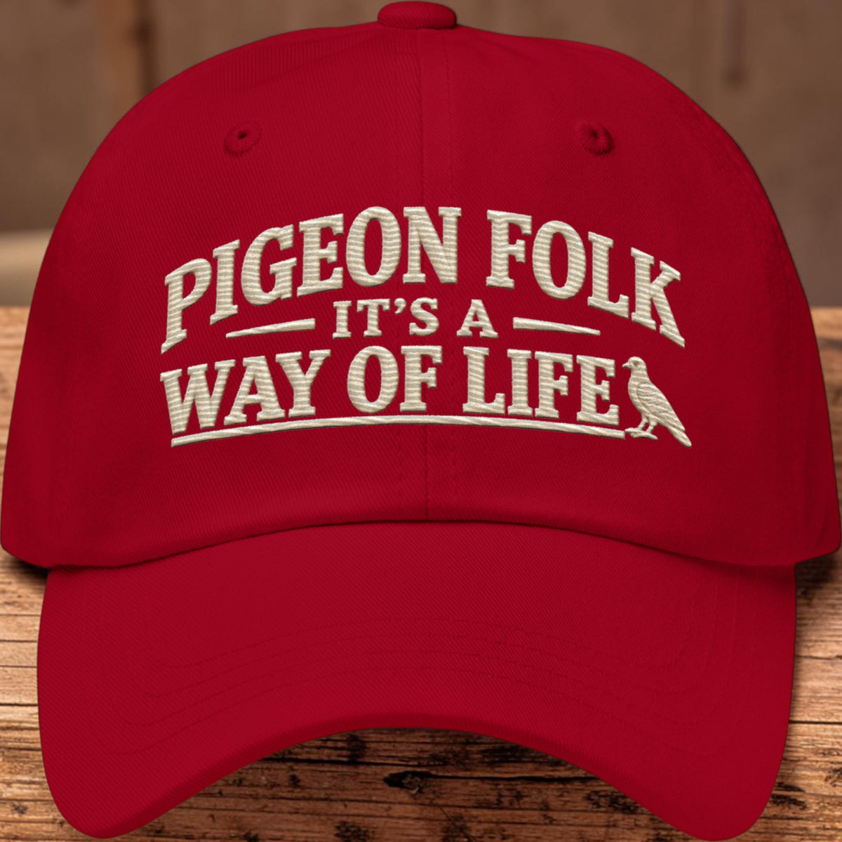 Pigeon Folk – It’s a Way of Life Embroidered Dad Cap