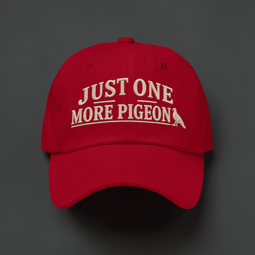 Just One More Pigeon Embroidered Dad Cap | Bird Folk