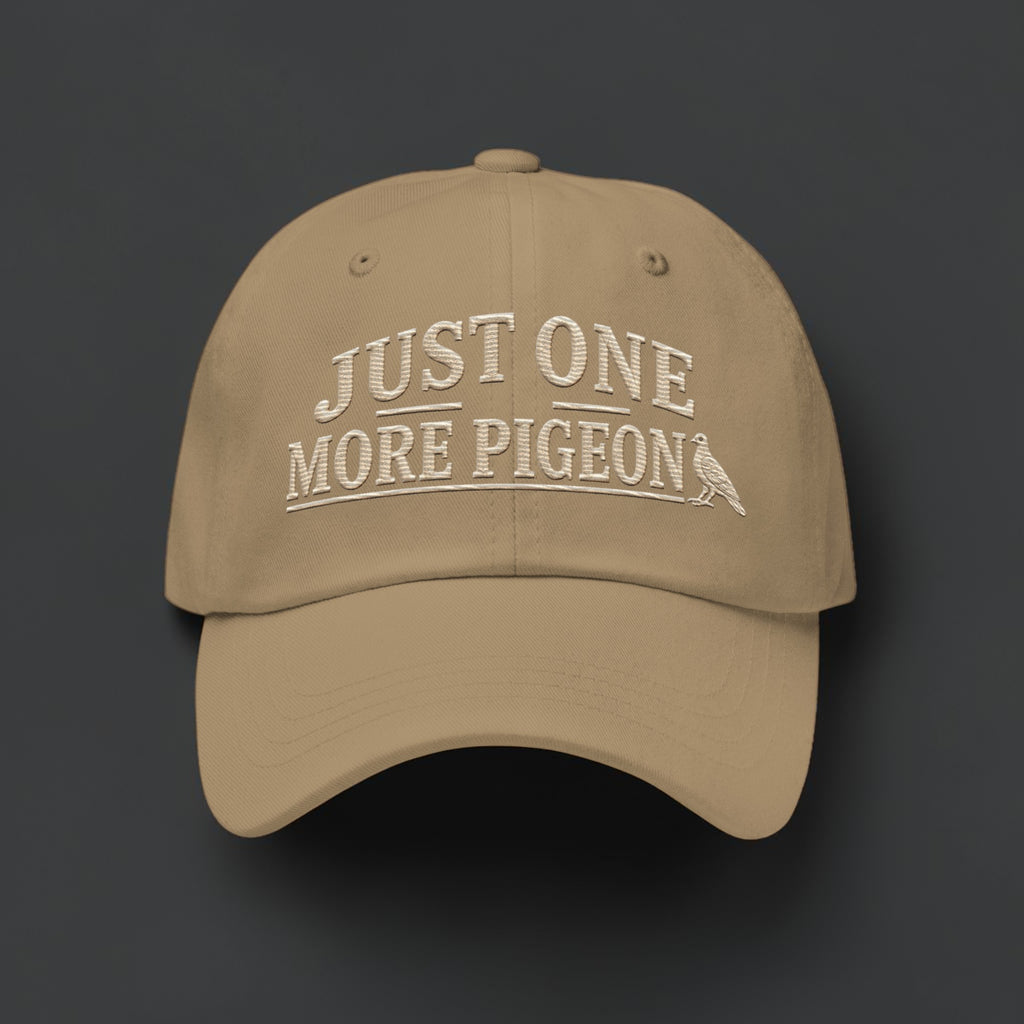 Just One More Pigeon Embroidered Dad Cap | Bird Folk