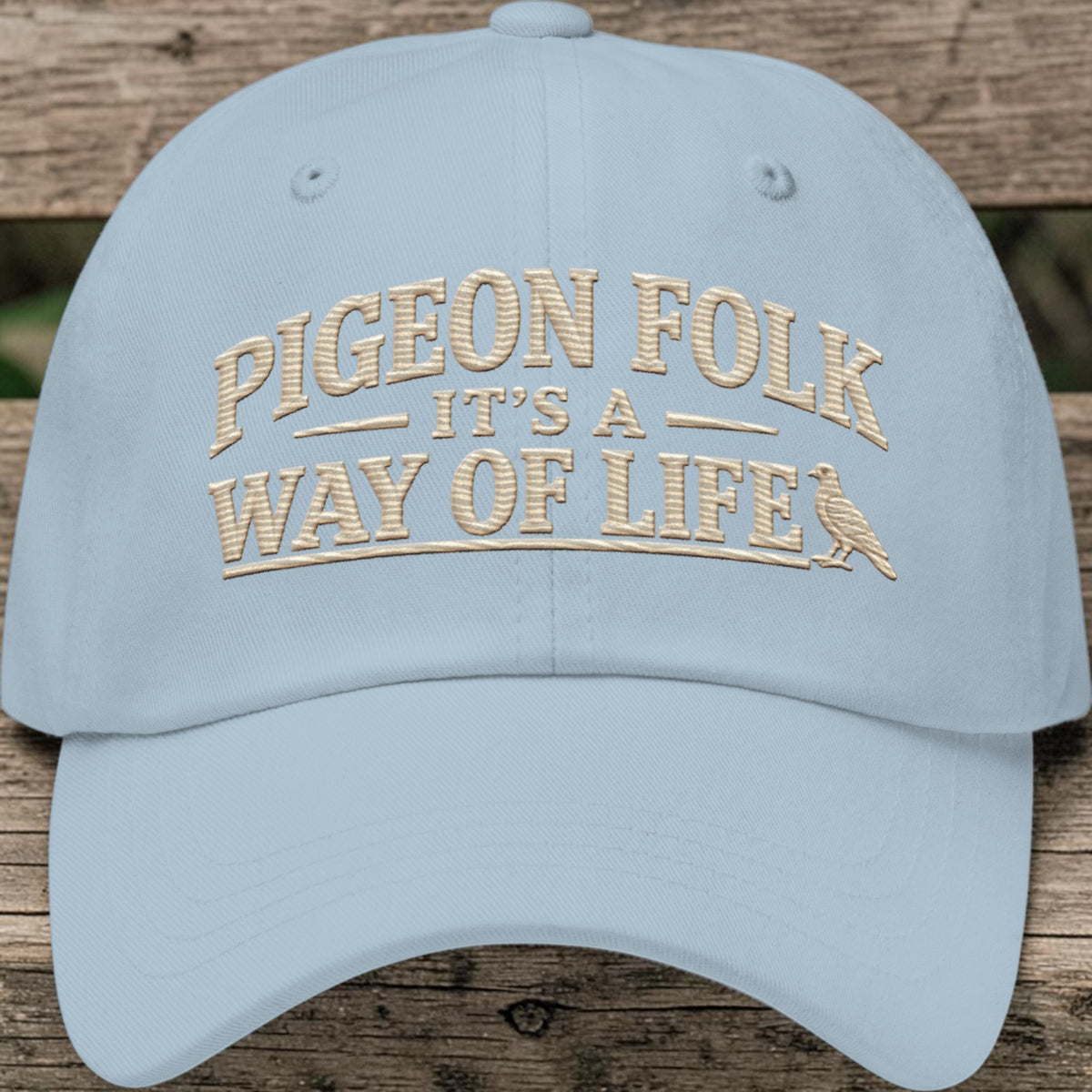 Pigeon Folk – It’s a Way of Life Embroidered Dad Cap