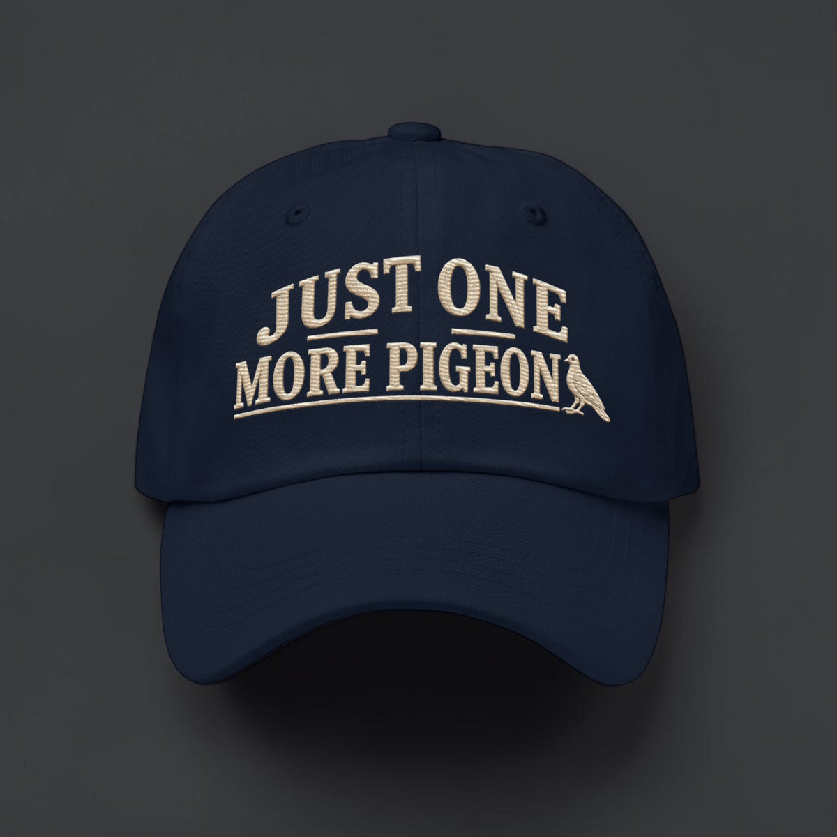 Just One More Pigeon Embroidered Dad Cap | Bird Folk