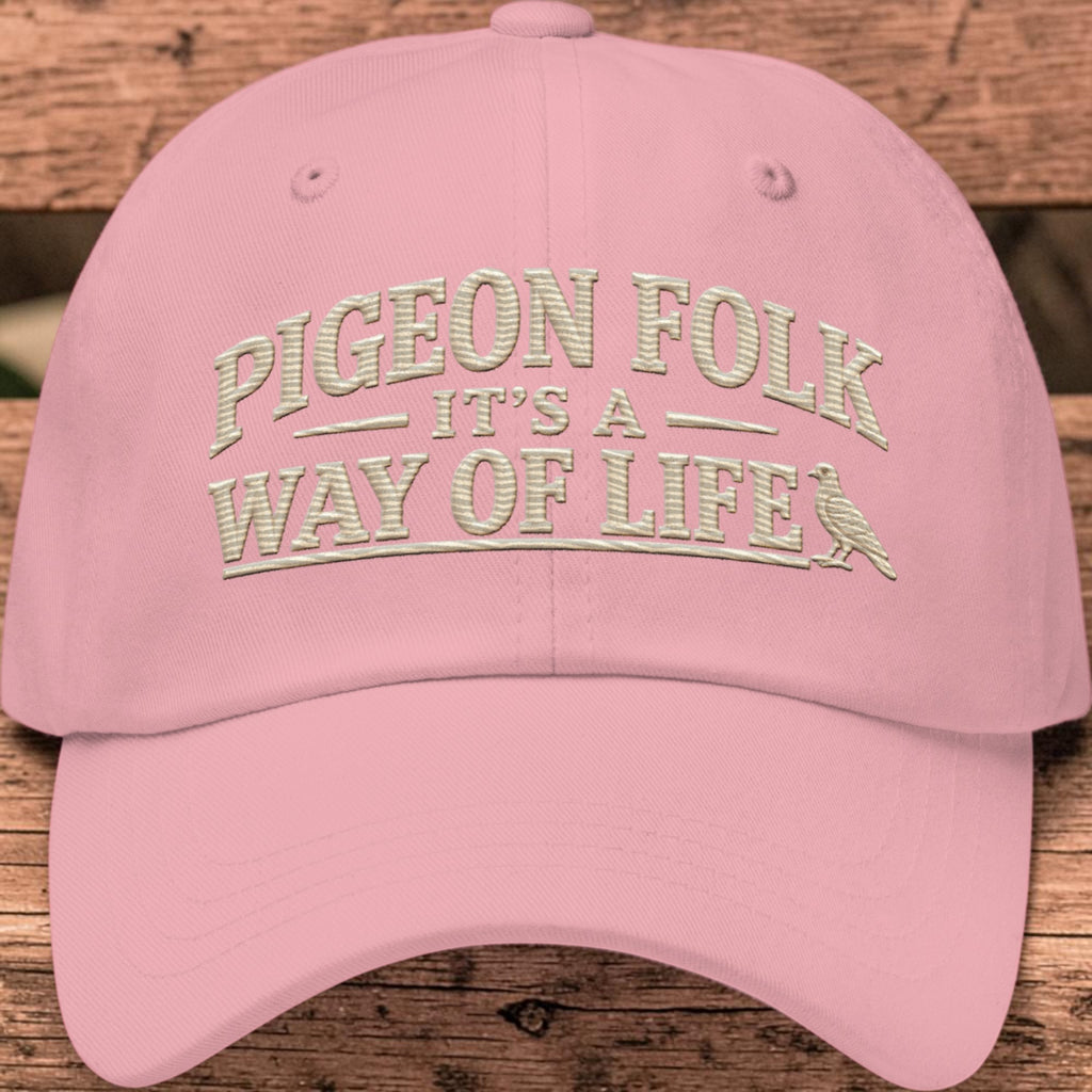 Pigeon Folk – It’s a Way of Life Embroidered Dad Cap