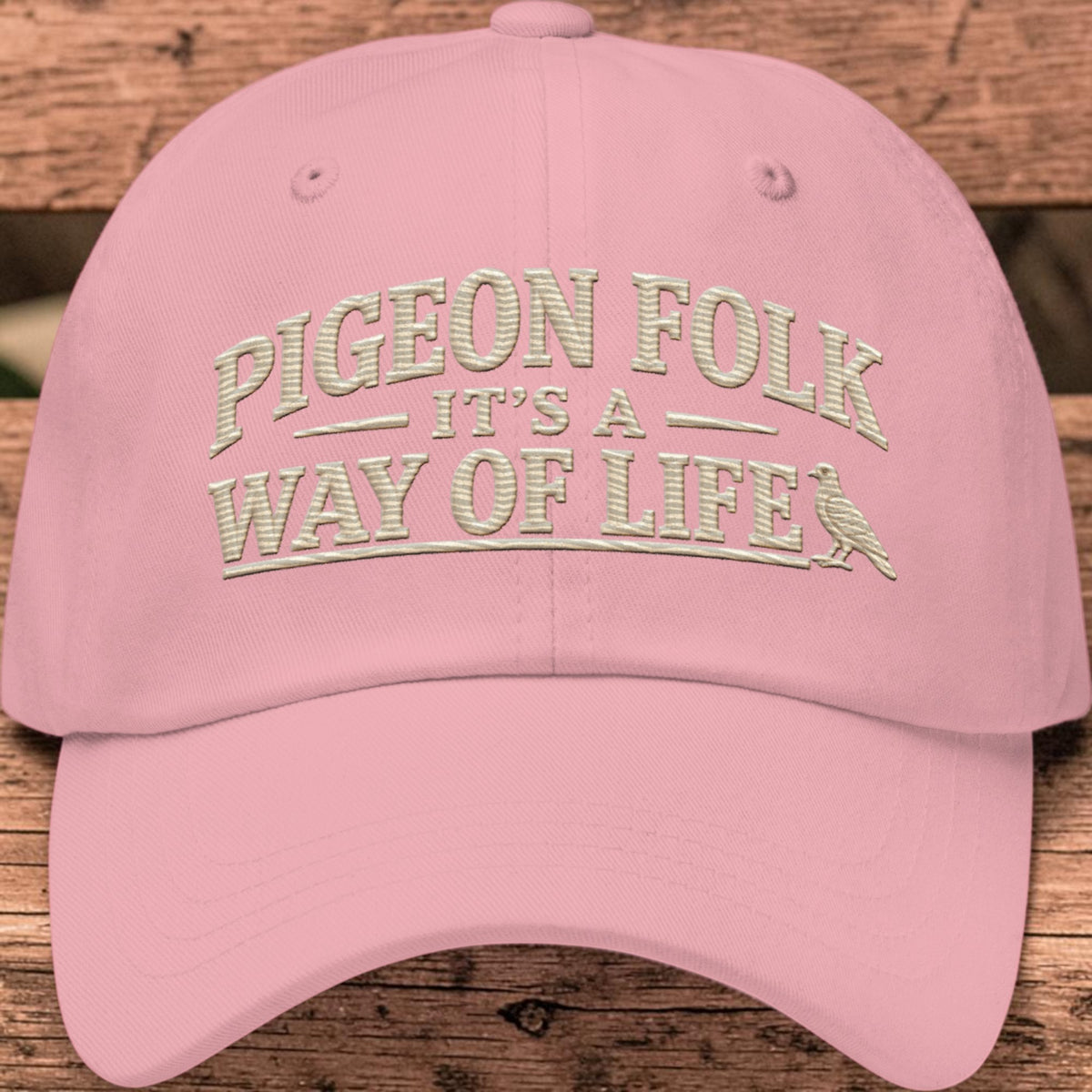 Pigeon Folk – It’s a Way of Life Embroidered Dad Cap