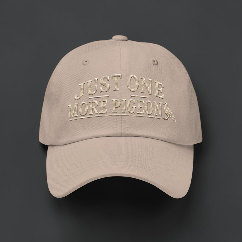 Just One More Pigeon Embroidered Dad Cap | Bird Folk