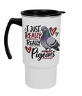 I Just Really, Really Like Pigeons 18oz travel mug by Bird Folk