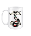 Never Underestimate an Old Man with Pigeons 15oz ceramic mug by Bird Folk