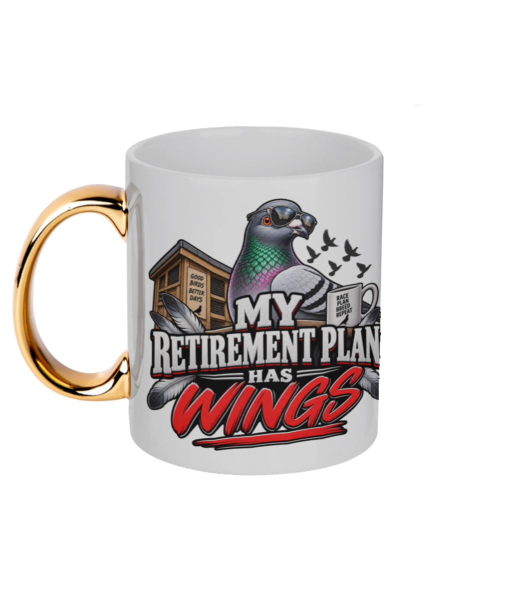 My Retirement Plan Has Wings 11oz gold handle mug by Bird Folk