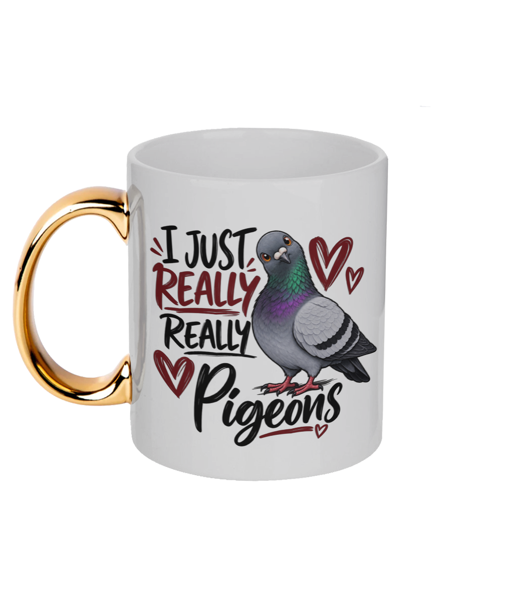 I Just Really, Really Like Pigeons 11oz gold handle mug by Bird Folk